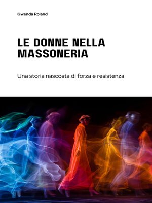 cover image of Le Donne nella Massoneria